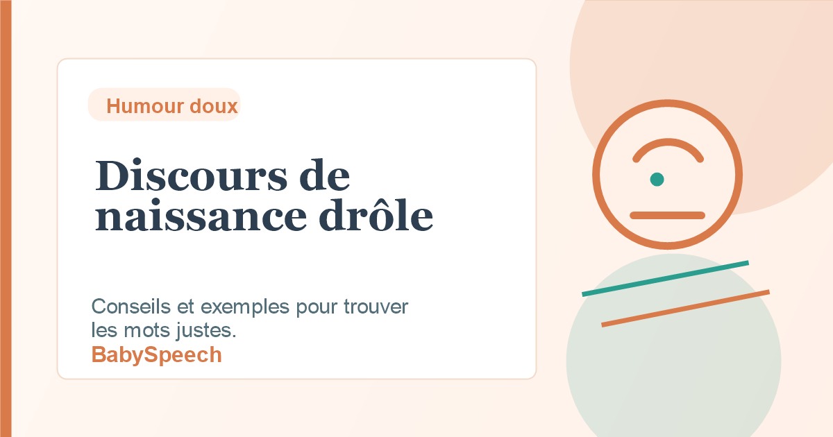 Discours naissance drôle : faire rire sans maladresse